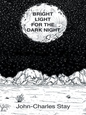 cover image of Bright Light for the Dark Night